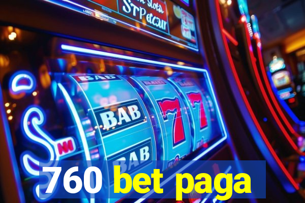 760 bet paga